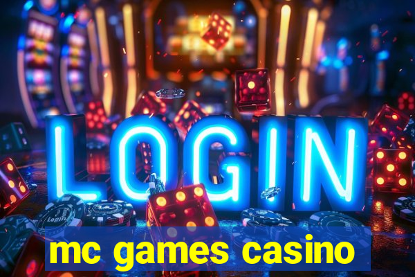 mc games casino